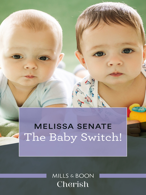 Title details for The Baby Switch! by Melissa Senate - Available